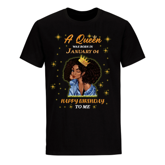 A QUEEN WAS BORN IN JANUARY 4TH UNISEX SHIRT