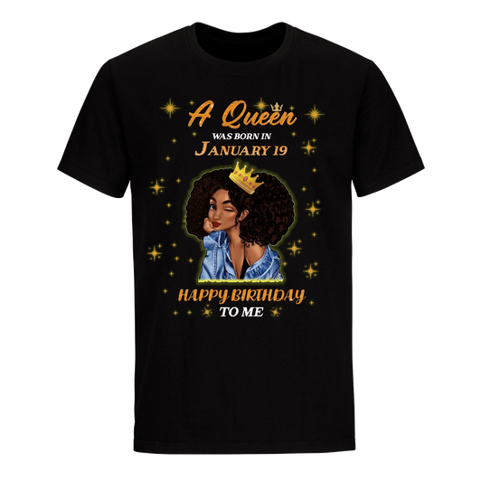 A QUEEN WAS BORN IN JANUARY 19TH UNISEX SHIRT