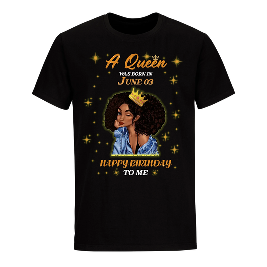 A QUEEN WAS BORN IN JUNE 3RD UNISEX SHIRT