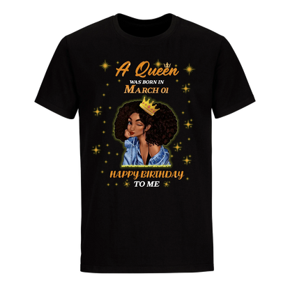 A QUEEN WAS BORN IN MARCH 1ST UNISEX SHIRT