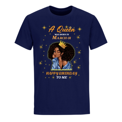 A QUEEN WAS BORN IN MARCH 1ST UNISEX SHIRT