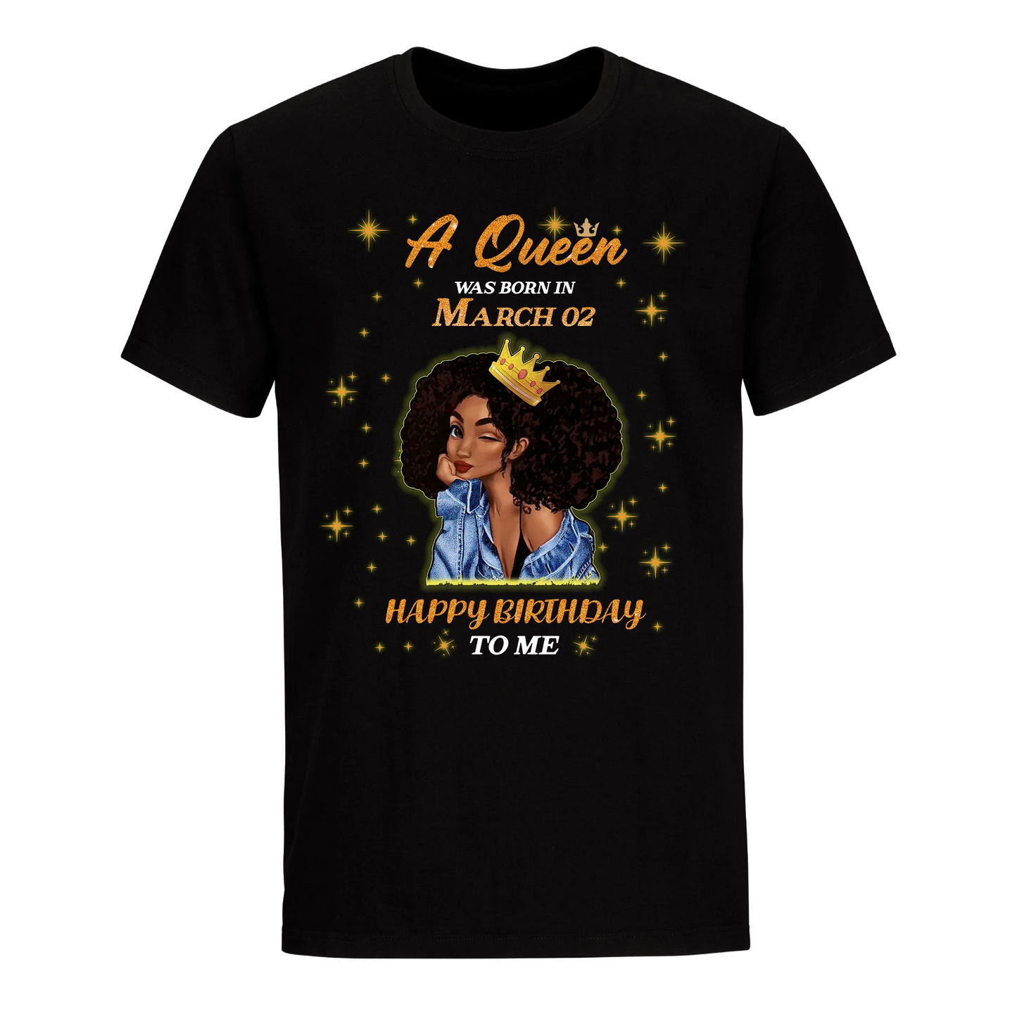 A QUEEN WAS BORN IN MARCH 2ND UNISEX SHIRT