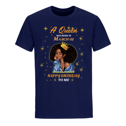 A QUEEN WAS BORN IN MARCH 2ND UNISEX SHIRT