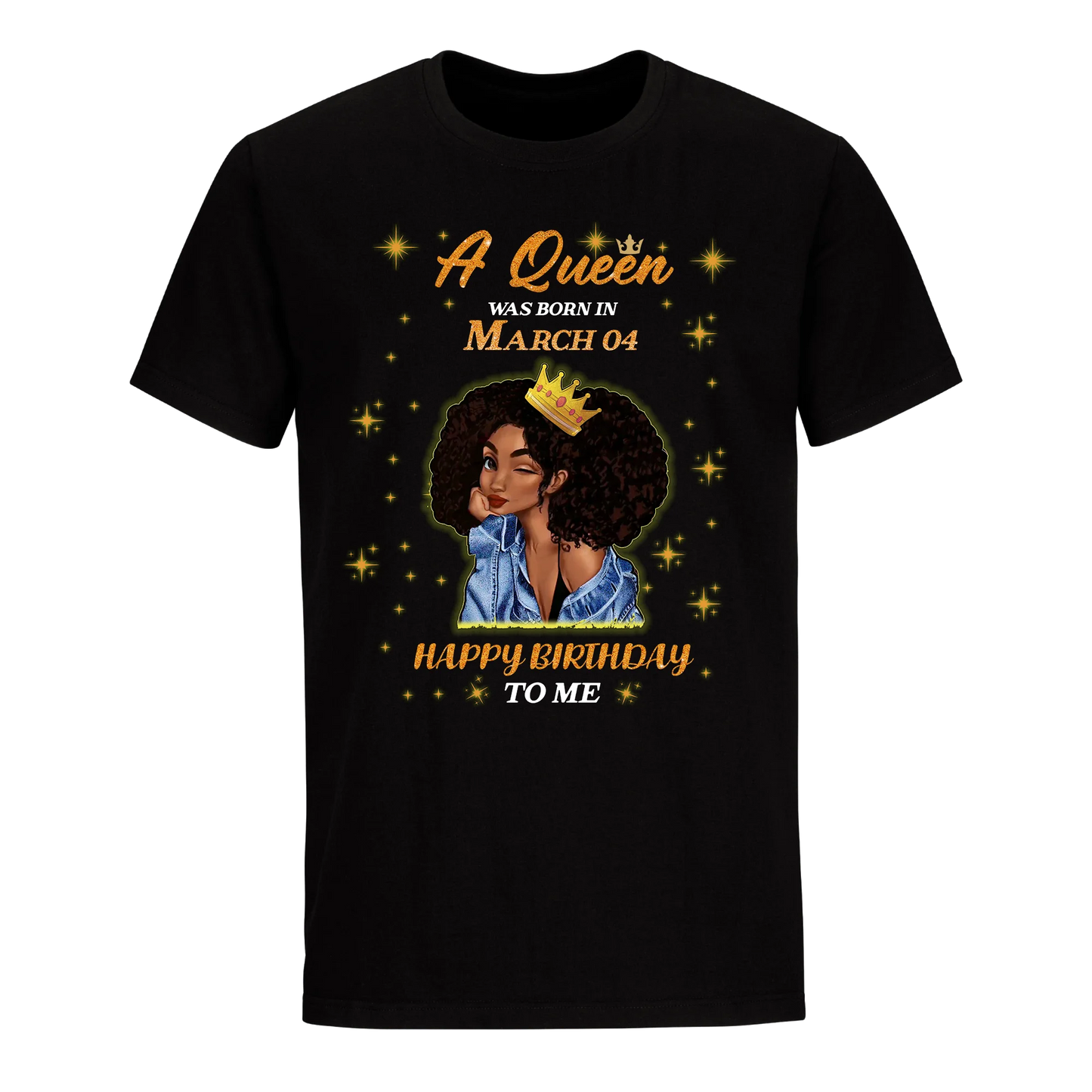 A QUEEN WAS BORN IN MARCH 4TH UNISEX SHIRT