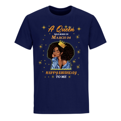 A QUEEN WAS BORN IN MARCH 4TH UNISEX SHIRT