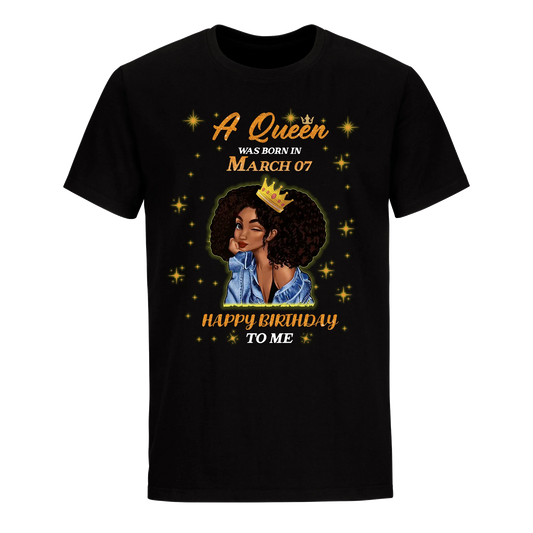 A QUEEN WAS BORN IN MARCH 7TH UNISEX SHIRT