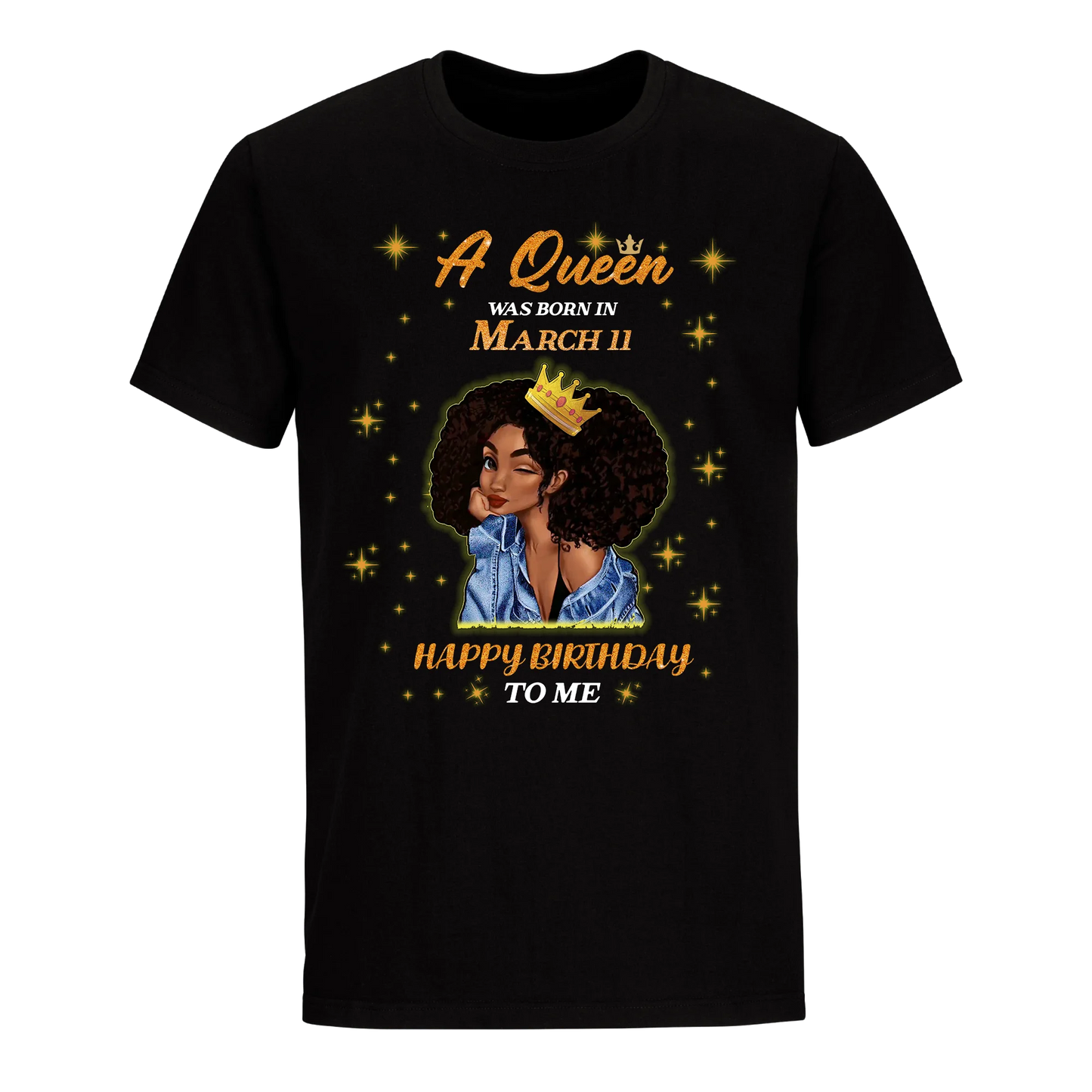 A QUEEN WAS BORN IN MARCH 11TH UNISEX SHIRT