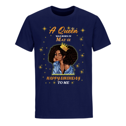 A QUEEN WAS BORN IN MAY 1ST UNISEX SHIRT