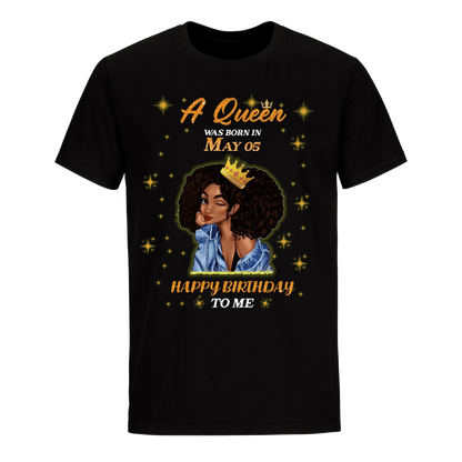 A QUEEN WAS BORN IN MAY 5TH UNISEX SHIRT