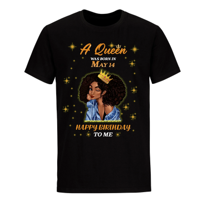 A QUEEN WAS BORN IN MAY 14TH UNISEX SHIRT