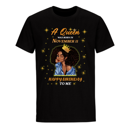 QUEEN WAS BORN IN NOVEMBER 11 UNISEX SHIRT