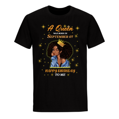 QUEEN WAS BORN IN SEPTEMBER 07 UNISEX SHIRT