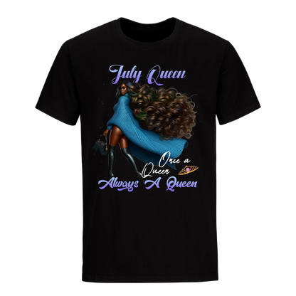 ALWAYS A QUEEN JULY UNISEX SHIRT