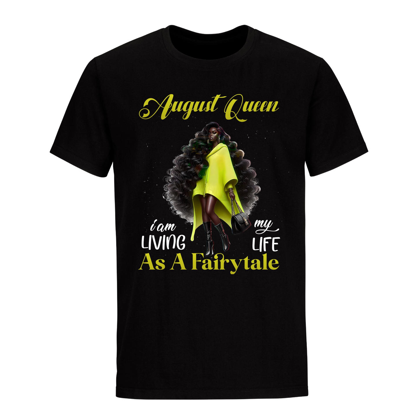 AS A FAIRYTALE AUGUST QUEEN UNISEX SHIRT