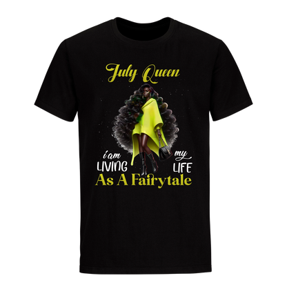 AS A FAIRYTALE JULY QUEEN UNISEX SHIRT