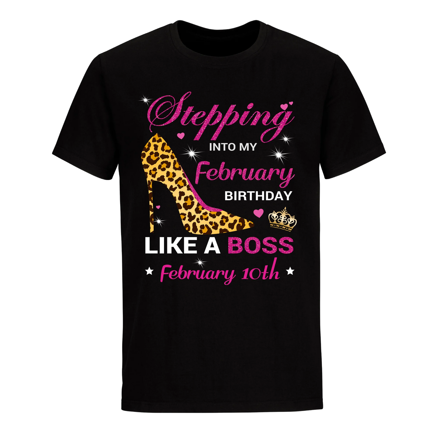 BIRTHDAY BOSS FEBRUARY 10TH UNISEX SHIRT