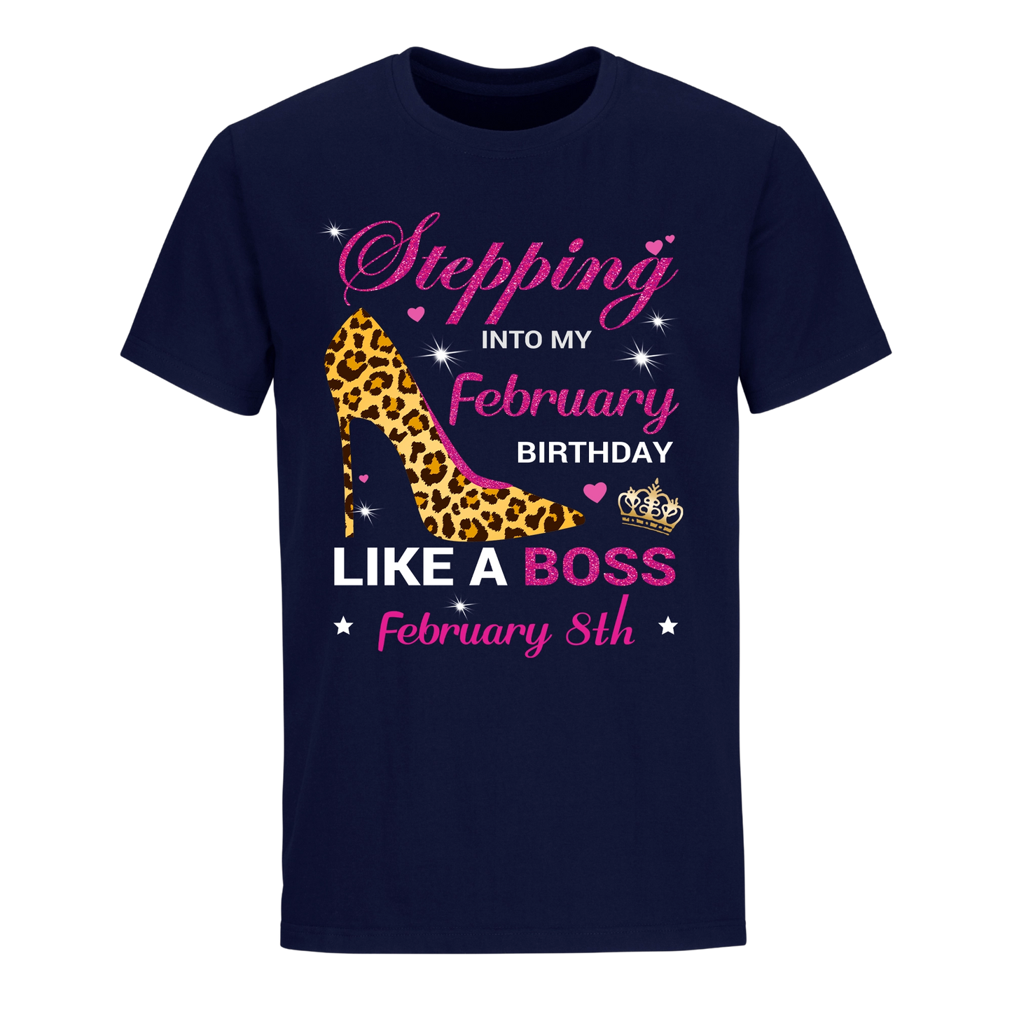 BIRTHDAY BOSS FEBRUARY 8TH UNISEX SHIRT