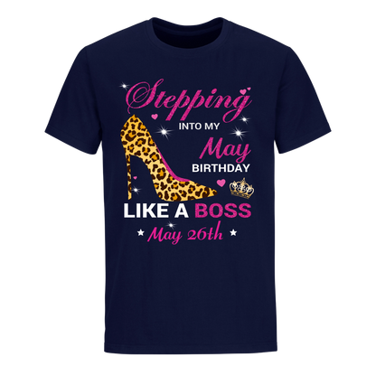 BIRTHDAY BOSS MAY 26TH UNISEX SHIRT