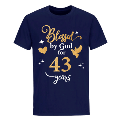 BLESSED BY GOD FOR 43 YEARS UNISEX SHIRT