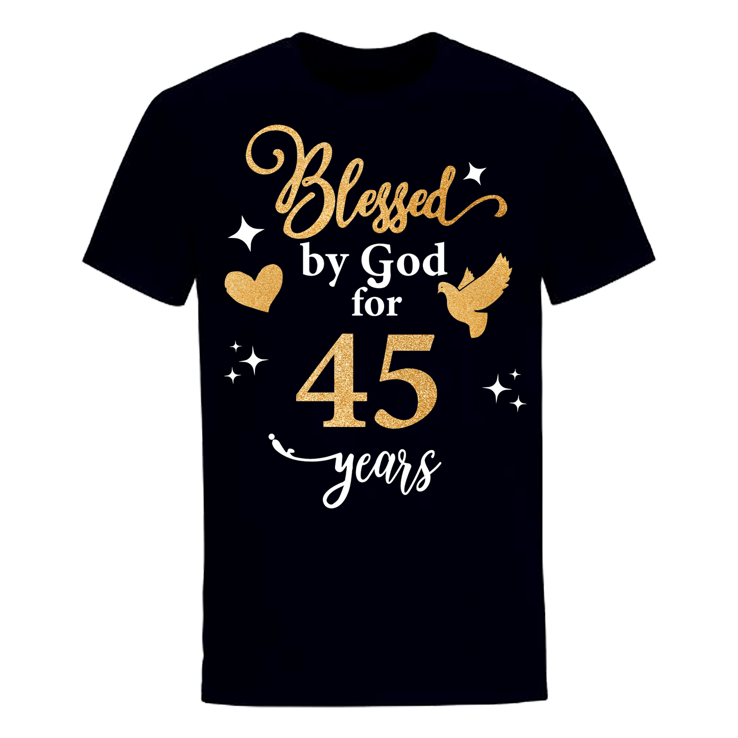 BLESSED BY GOD FOR 45 YEARS UNISEX SHIRT