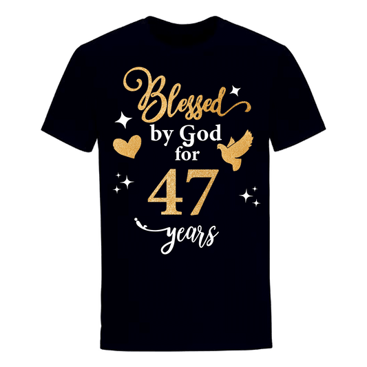 BLESSED BY GOD FOR 47 YEARS UNISEX SHIRT