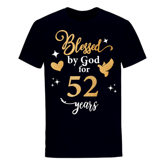 BLESSED BY GOD FOR 52 YEARS UNISEX SHIRT