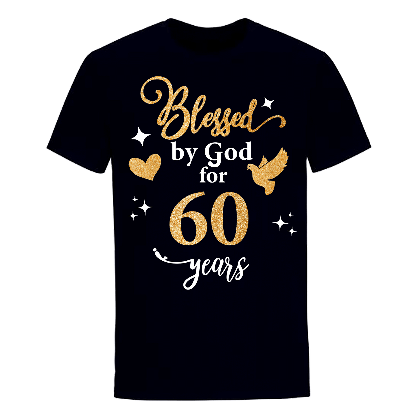 BLESSED BY GOD FOR 60 YEARS UNISEX SHIRT