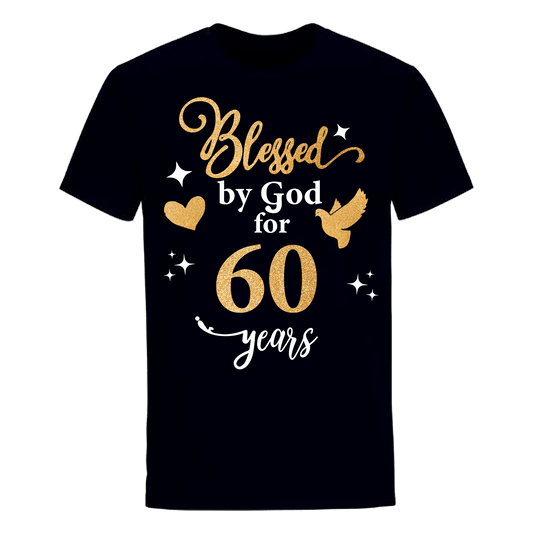 BLESSED BY GOD FOR 60 YEARS UNISEX SHIRT