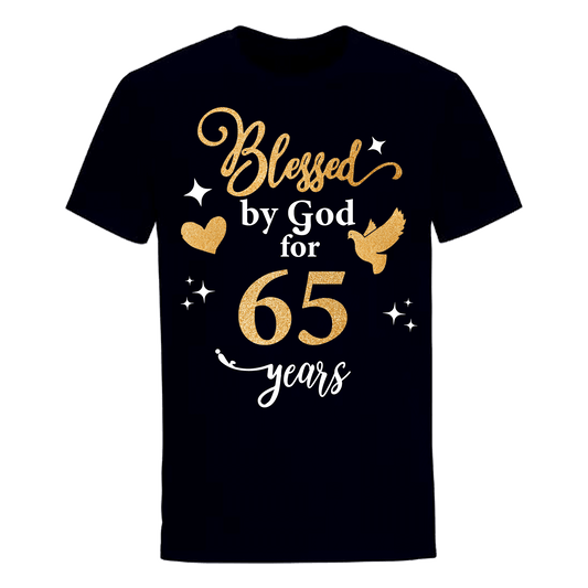 BLESSED BY GOD FOR 65 YEARS UNISEX SHIRT