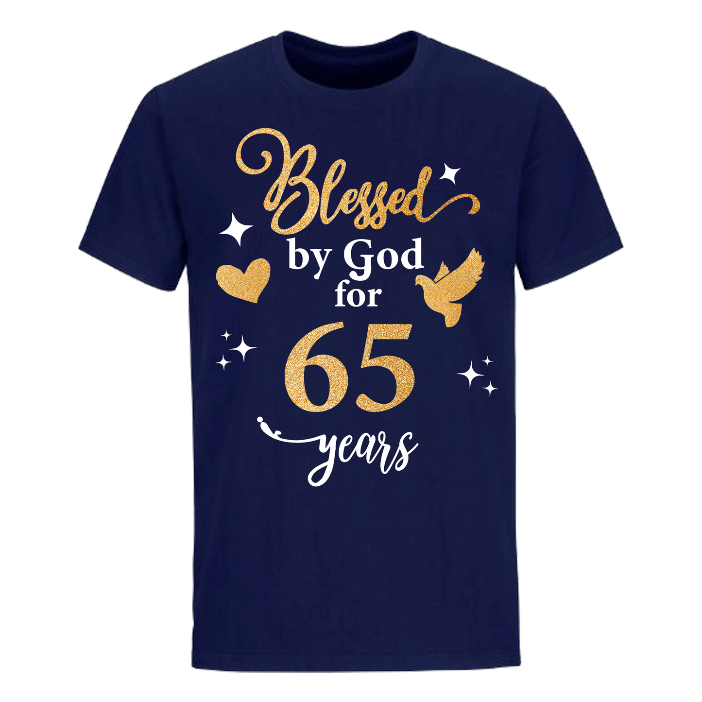 BLESSED BY GOD FOR 65 YEARS UNISEX SHIRT