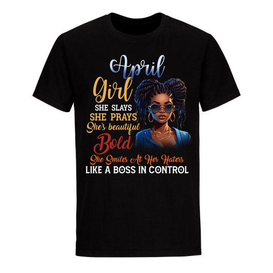 BOSS IN CONTROL APRIL UNISEX SHIRT