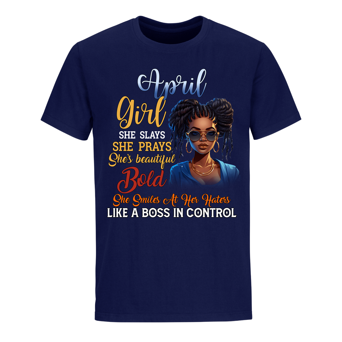 BOSS IN CONTROL APRIL UNISEX SHIRT