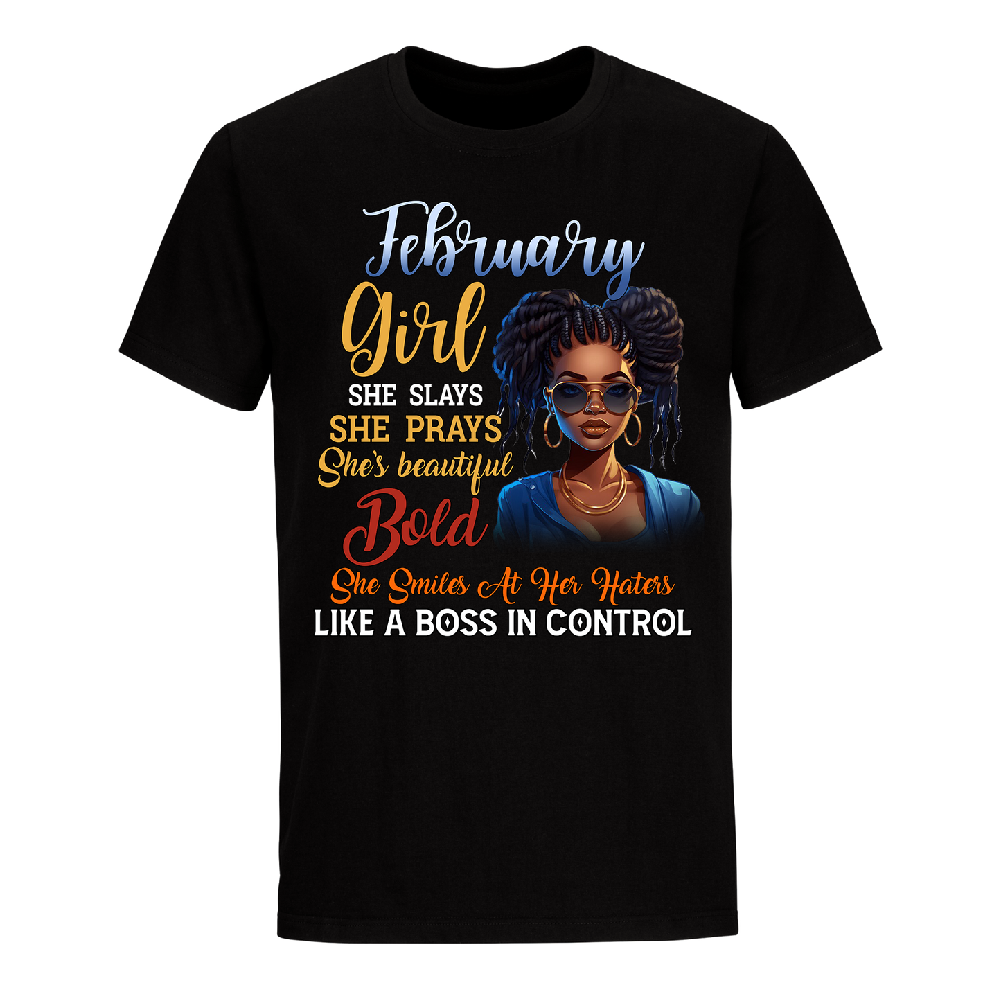 BOSS IN CONTROL FEBRUARY UNISEX SHIRT