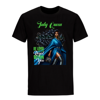 BE TO THE ROYAL WITHIN YOU JULY UNISEX SHIRT