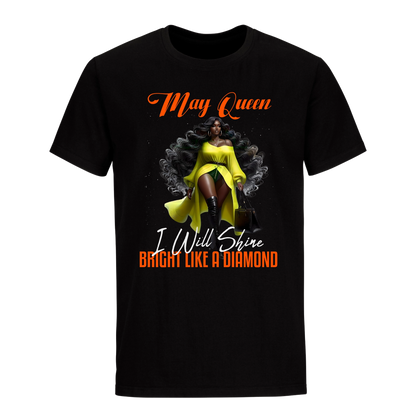 BRIGHT LIKE A DIAMOND MAY QUEEN UNISEX SHIRT