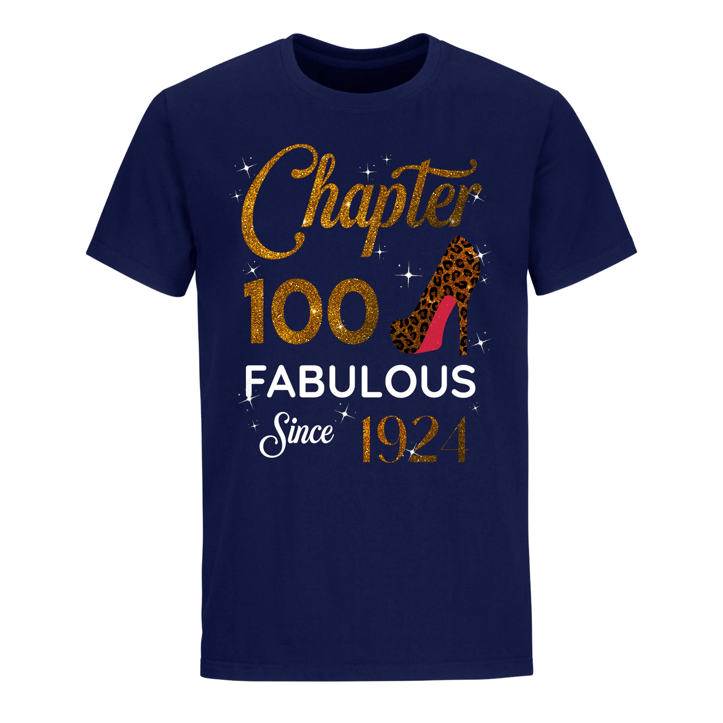 CHAPTER 100 FABULOUS SINCE 1924 UNISEX SHIRT GOLDEN