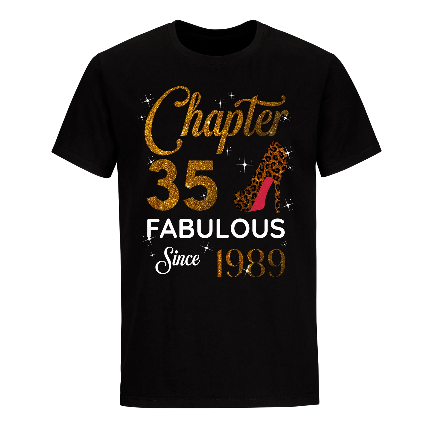 CHAPTER 35 FABULOUS SINCE 1989 UNISEX SHIRT GOLDEN