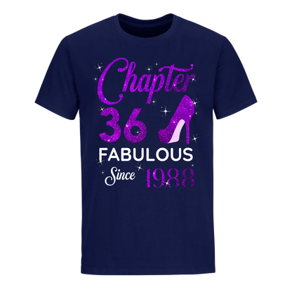 CHAPTER 36TH FABULOUS SINCE 1988 UNISEX SHIRT