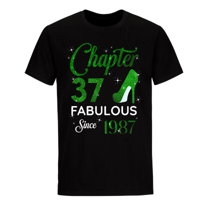 CHAPTER 37 FABULOUS SINCE 1987 UNISEX SHIRT GREEN