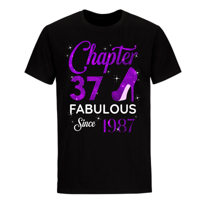 CHAPTER 37 FABULOUS SINCE 1987 UNISEX SHIRT