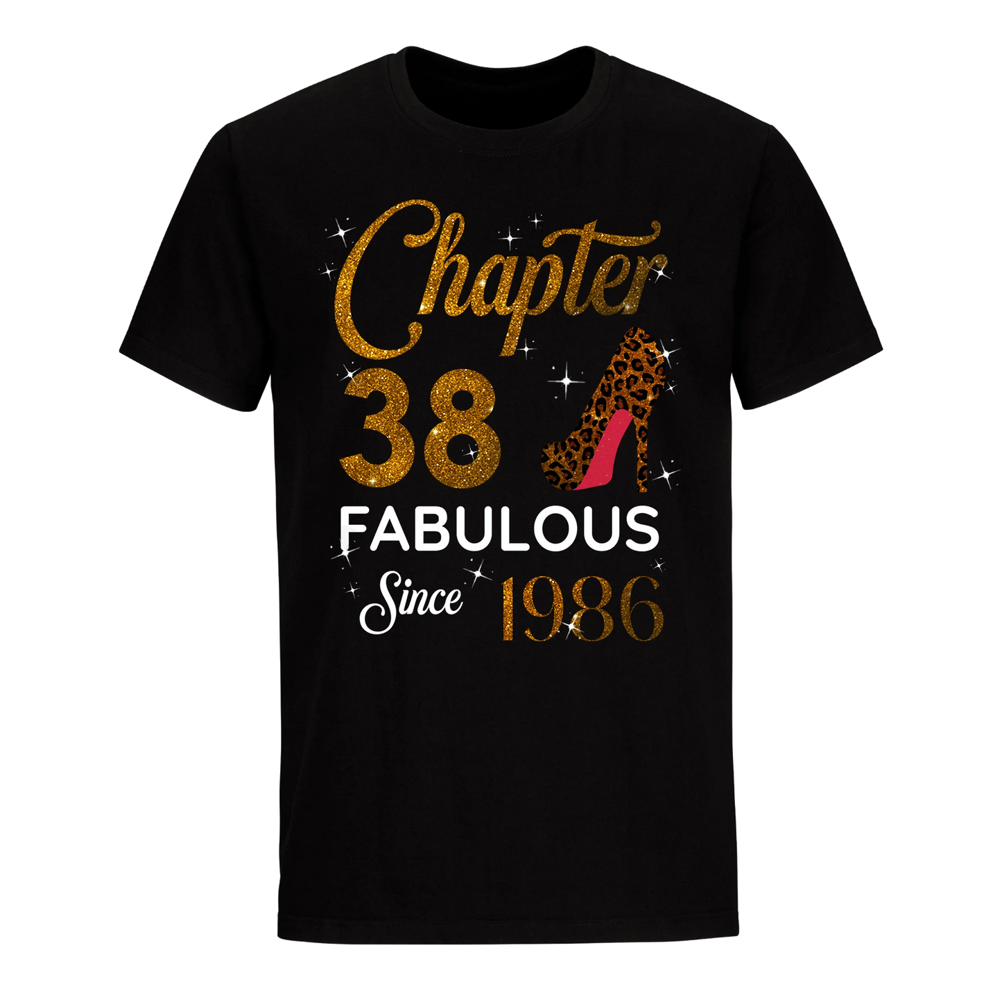 CHAPTER 38 FABULOUS SINCE 1986 UNISEX SHIRT GOLDEN