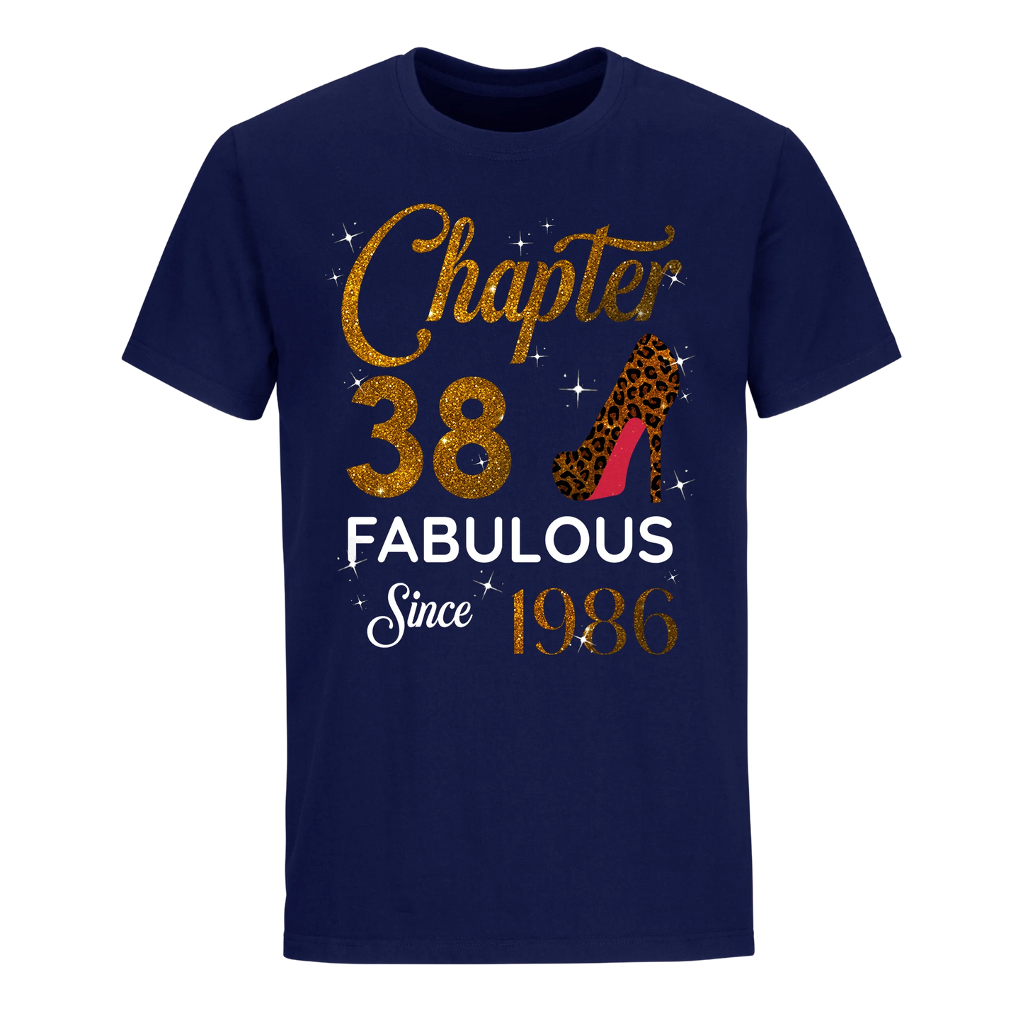 CHAPTER 38 FABULOUS SINCE 1986 UNISEX SHIRT GOLDEN