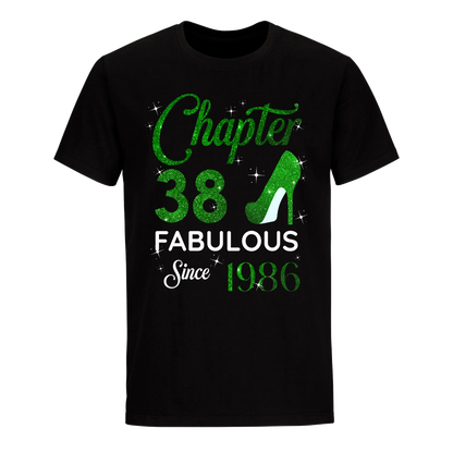 CHAPTER 38 FABULOUS SINCE 1986 UNISEX SHIRT GREEN