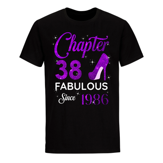 CHAPTER 38TH FABULOUS SINCE 1986 UNISEX SHIRT