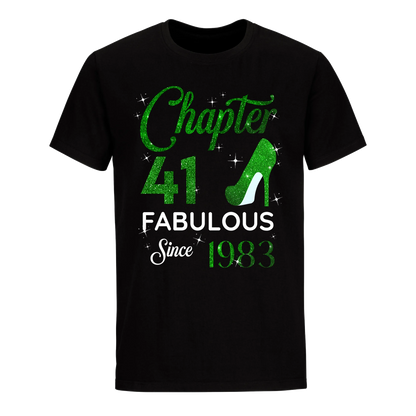 CHAPTER 41 FABULOUS SINCE 1983 UNISEX SHIRT GREEN