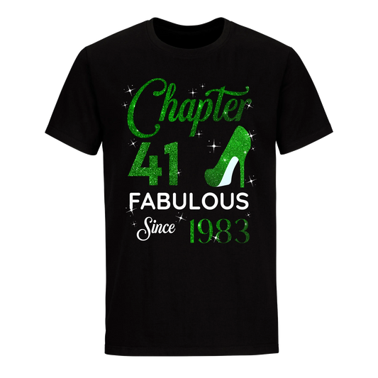 CHAPTER 41ST FABULOUS SINCE 1983 GREEN UNISEX SHIRT