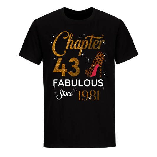 CHAPTER 43 FABULOUS SINCE 1981 UNISEX SHIRT GOLDEN