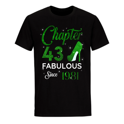 CHAPTER 43 FABULOUS SINCE 1981 UNISEX SHIRT GREEN