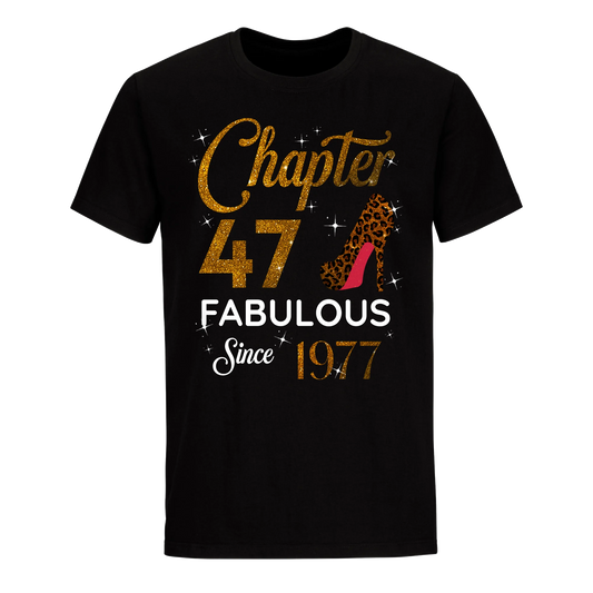 CHAPTER 47 FABULOUS SINCE 1977 UNISEX SHIRT GOLDEN