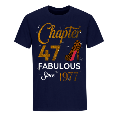 CHAPTER 47TH FABULOUS SINCE 1977 GOLDEN UNISEX SHIRT